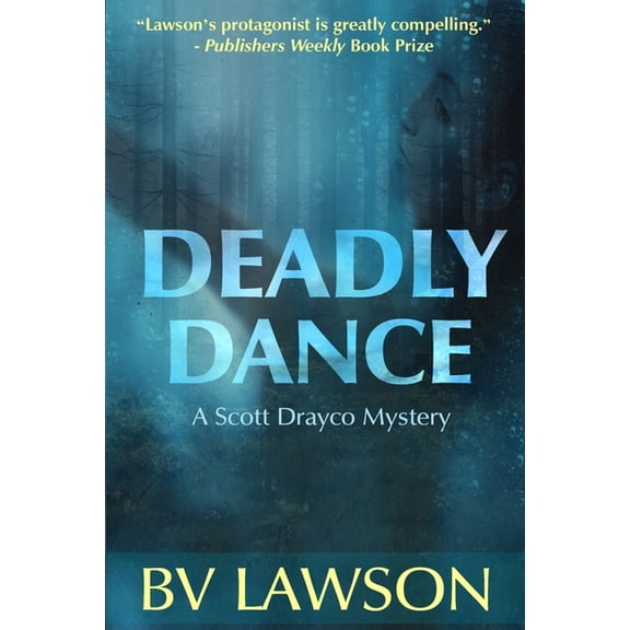 Scott Drayco Mystery Deadly Dance: A Scott Drayco Mystery, Book 6, (Paperback)