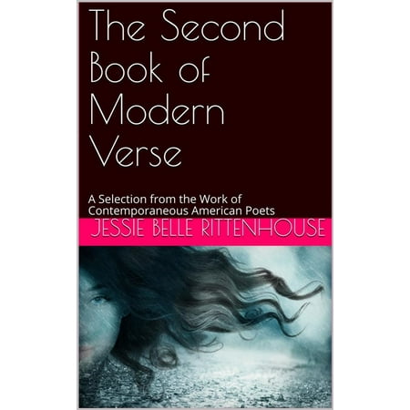 The Second Book of Modern Verse / A Selection from the Work of Contemporaneous American Poets -