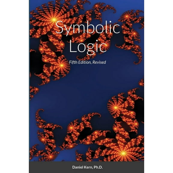 Symbolic Logic: Fifth Edition (Paperback)