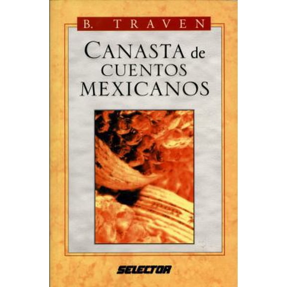 Pre-Owned Canasta de Cuentos Mexicanos (Spanish Edition) (Paperback) 9706436421 9789706436429