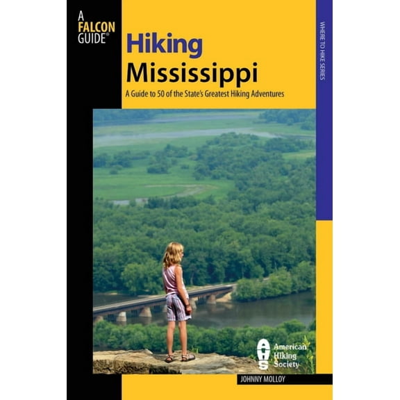State Hiking Guides Hiking Mississippi, (Paperback)