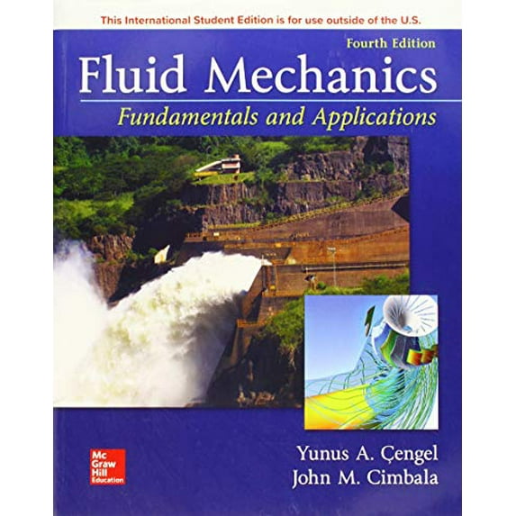 Pre-Owned Fluid Mechanics: Fundamentals Applicatio, 9781259921902, 1259921905, Paperback, 4th edition edition