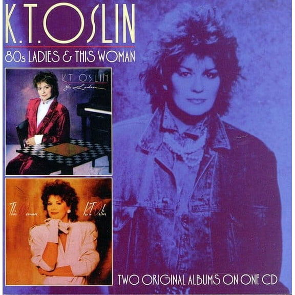 K.T. Oslin - 80s Ladies / This Woman - Music & Performance - CD