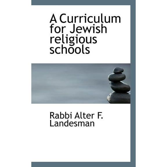 A Curriculum for Jewish Religious Schools (Paperback)