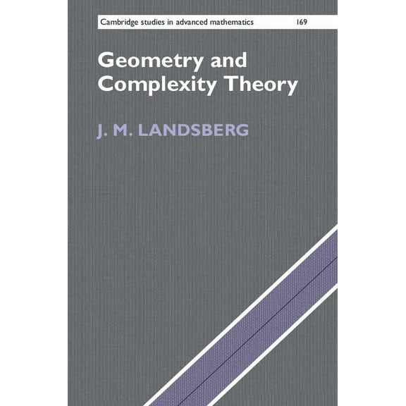 Cambridge Studies in Advanced Mathematic Geometry and Complexity Theory, Book 169, (Hardcover)