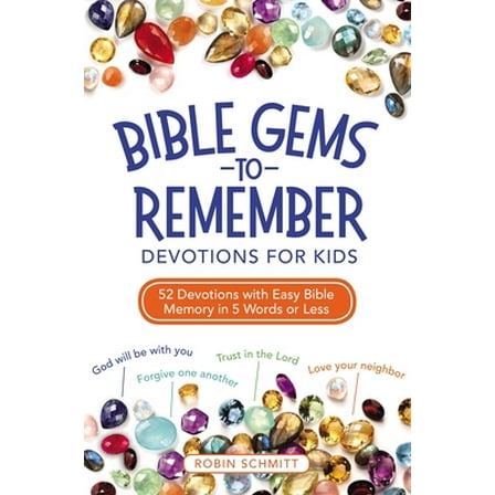 Pre-Owned Bible Gems to Remember Devotions for Kids: 52 Devotions with Easy Bible Memory in 5 Words or Less (Paperback) 0310746256 9780310746256