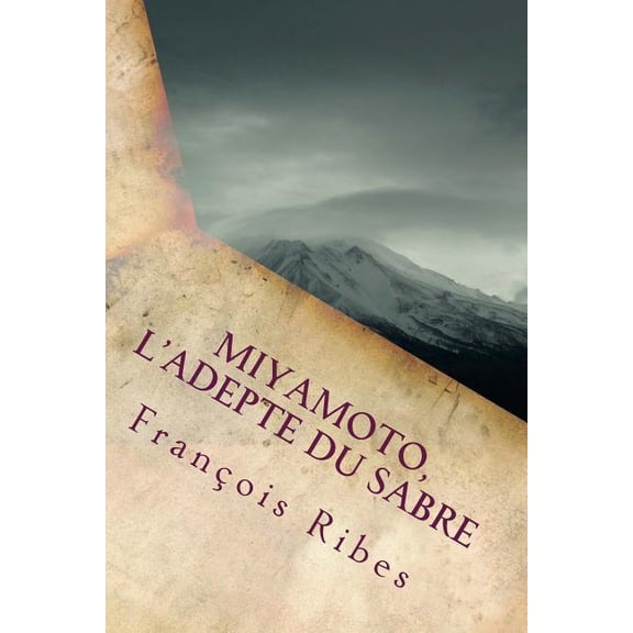 Miyamoto, l'adepte du sabre: Légende (Paperback)