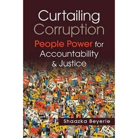 Curtailing Corruption: People Power for Accountability and Justice [Paperback - Used]