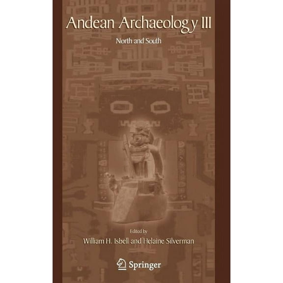 Andean Archaeology III: North and South, (Hardcover)