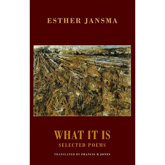 What It Is: Selected Poems (Paperback)