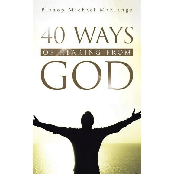 40 Ways of Hearing from God, (Paperback)