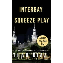 Cigar City Case Files: Interbay Squeeze Play (Hardcover)