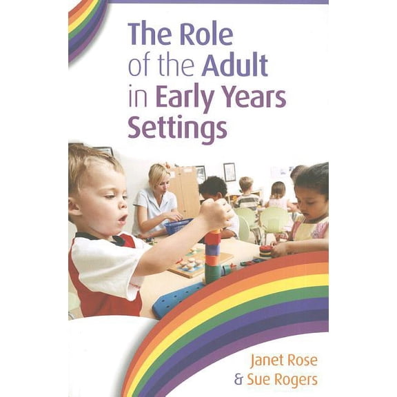 The Role of the Adult in Early Years Settings, (Paperback)