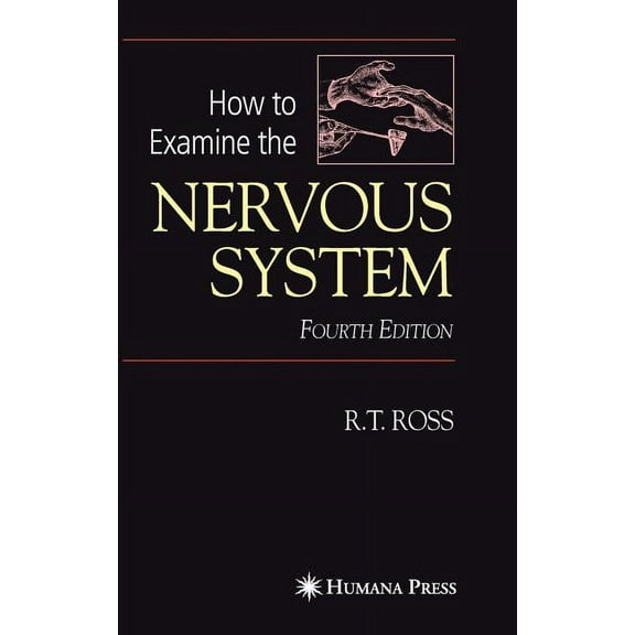 How to Examine the Nervous System, (Hardcover)