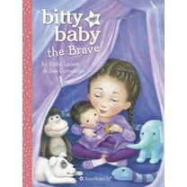 Pre-Owned Bitty Baby the Brave (Hardcover) 1609583213 9781609583217
