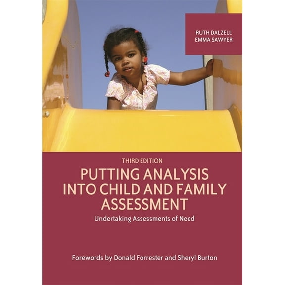 Putting Analysis Into Child and Family Assessment, Third Edition: Undertaking Assessments of Need, (Paperback)