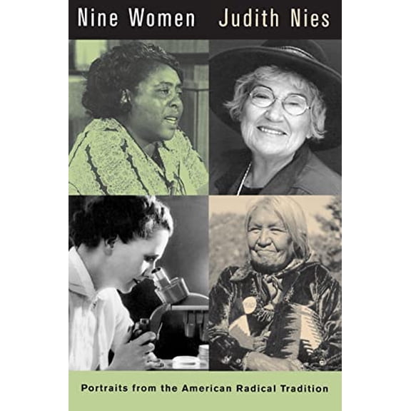 Pre-Owned Nine Women: Portraits from the American Radical Tradition Paperback