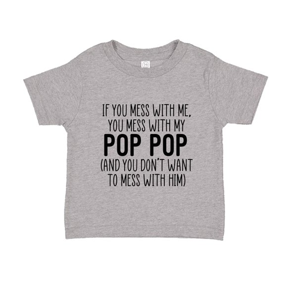 Don't Mess With My Pop Pop Toddler T-Shirt 2T Athletic Heather