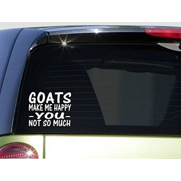 Goats Make Me Happy *I527* 6x6 inch Sticker decal boer milk billy kid buck doe