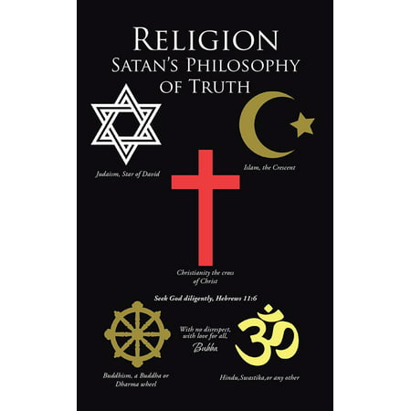 Religion Satan’S Philosophy of Truth - eBook