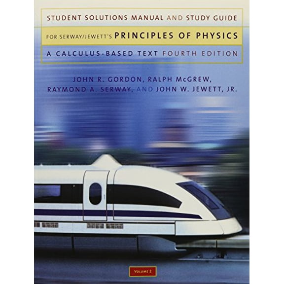 Pre-Owned Student Solutions Manual and Study Guide, Volume 2 for Serway/Jewett, Jr.s Principles of Physics: A Calculus Based Text, Volume 2, 4th, 9780534491475, 0534491472, Paperback, 4 edition