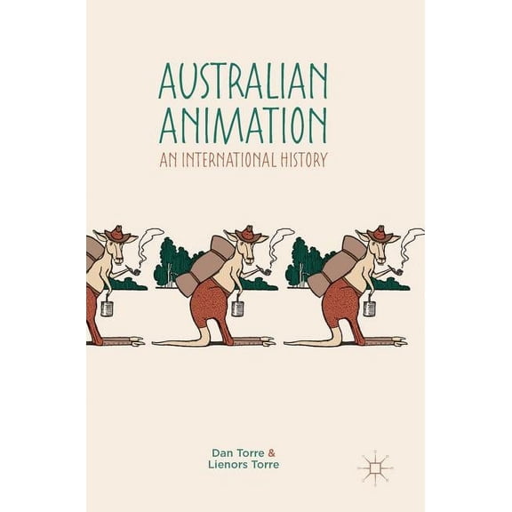 Australian Animation: An International History, (Hardcover)