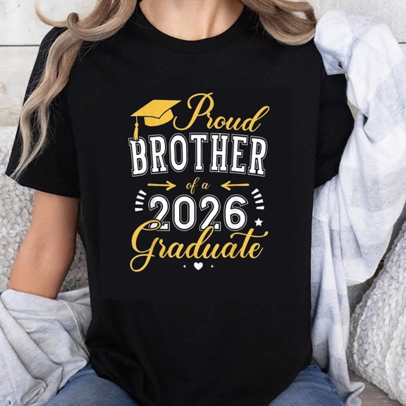 100% Cotton Proud Brother Of A 2026 Graduate T-Shirt