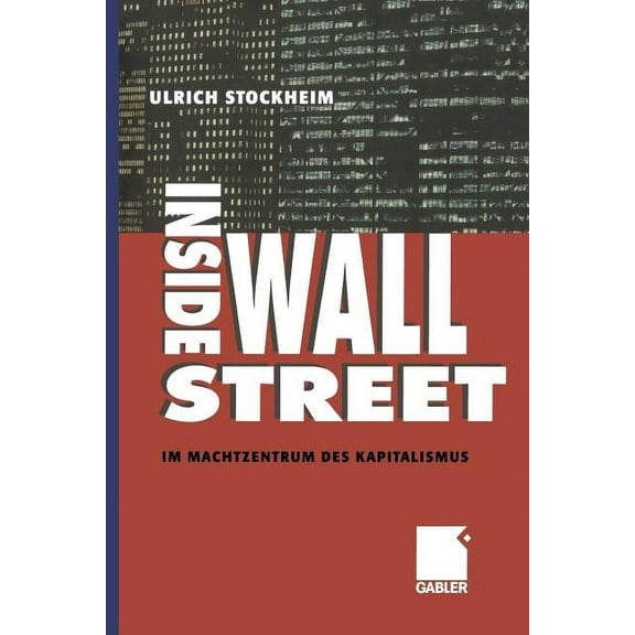 Inside Wall Street: Im Machtzentrum Des Kapitalismus, (Paperback)
