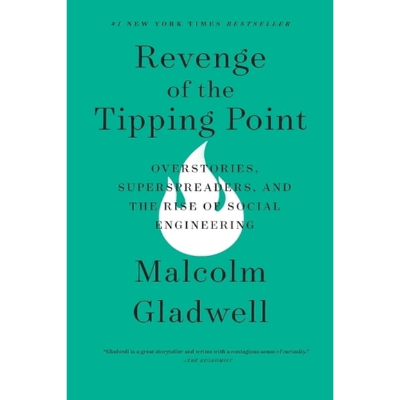 Pre-Owned Revenge of the Tipping Point: Overstories, Superspreaders, and the Rise of Social Engineering (Paperback) 031658150X 9780316581509