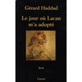 thumbnail image 1 of Le jour oÃ¹ Lacan m'a adoptÃ©, 1 of 3