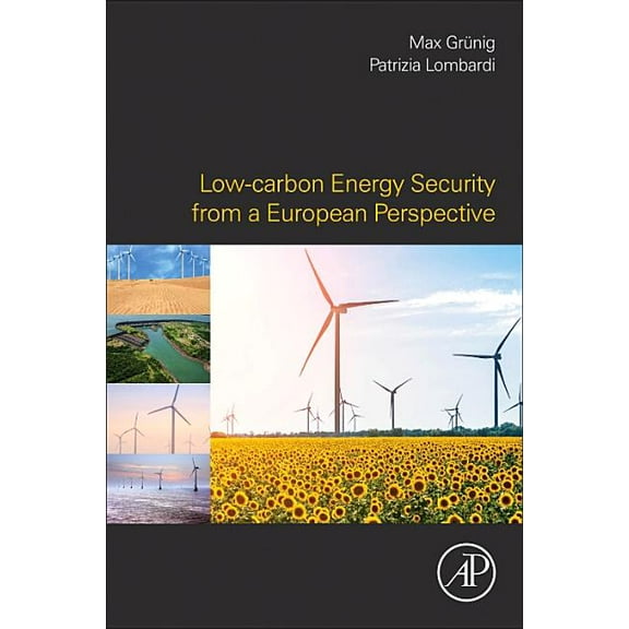 Low-Carbon Energy Security from a European Perspective, (Paperback)