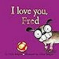 thumbnail image 3 of I Love You, Fred, 3 of 3
