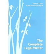 Pre-owned Complete Legal Writer, Paperback by Chew, Alexa Z.; Pryal, Katie Rose Guest, ISBN 1611638127, ISBN-13 9781611638127