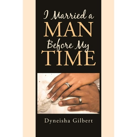 I Married a Man Before My Time (Paperback)