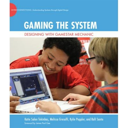 Gaming the System: Designing with Gamestar Mechanic