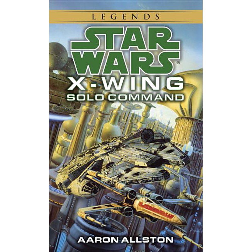 Star Wars XWing (Numbered Paperback) Solo Command Star Wars Legends
