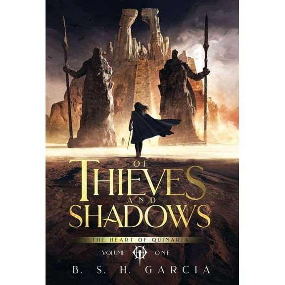 The Heart of Quinaria Of Thieves and Shadows, Book ONE, (Hardcover)