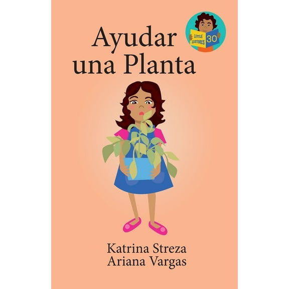 Little Lectores: Ayudar una planta (Paperback)