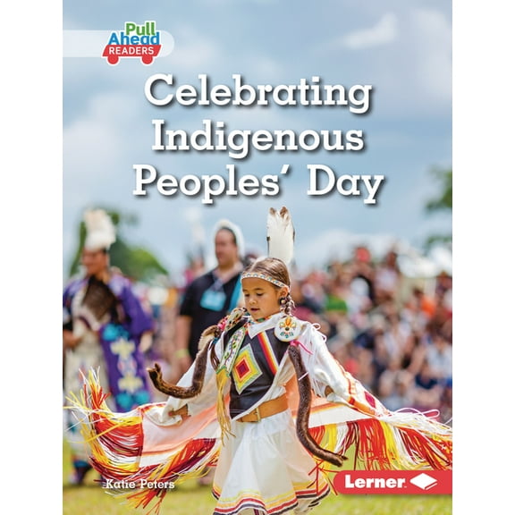 Let's Celebrate Holidays (Pull Ahead Rea Celebrating Indigenous Peoples' Day, (Hardcover)