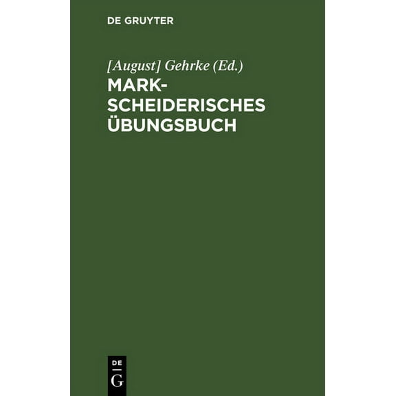 Markscheiderisches Übungsbuch: Für Studierende Des Bergfaches Und Für Bergreferendare (Hardcover)