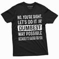 thumbnail image 3 of Mens Funny Saying T-Shirt Sarcastic Tee Dumbest Way Possible Tee Humorous Tshirt (X-Large Military Green), 3 of 6