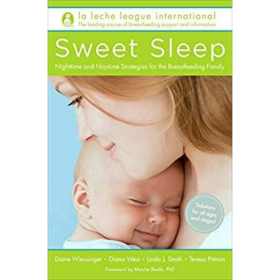Pre-Owned Sweet Sleep : Nighttime and Naptime Strategies for the Breastfeeding Family 9780345518477
