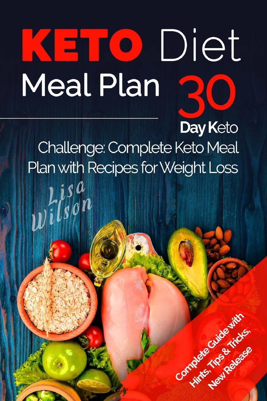 Keto Diet Meal Plan : 30 Day Keto Challenge: Complete Keto Meal Plan ...