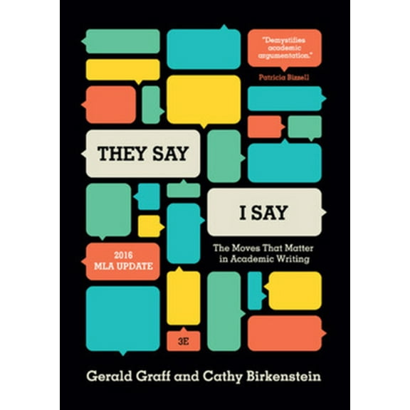 Pre-Owned They Say / I Say: The Moves That Matter in Academic Writing, with 2016 MLA Update (Third Edition) (Paperback) 0393617432 9780393617436