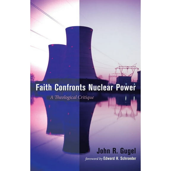 Faith Confronts Nuclear Power (Paperback)
