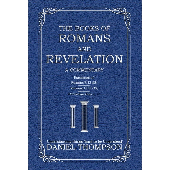 Romans and Revelation: A Commentary, (Paperback)