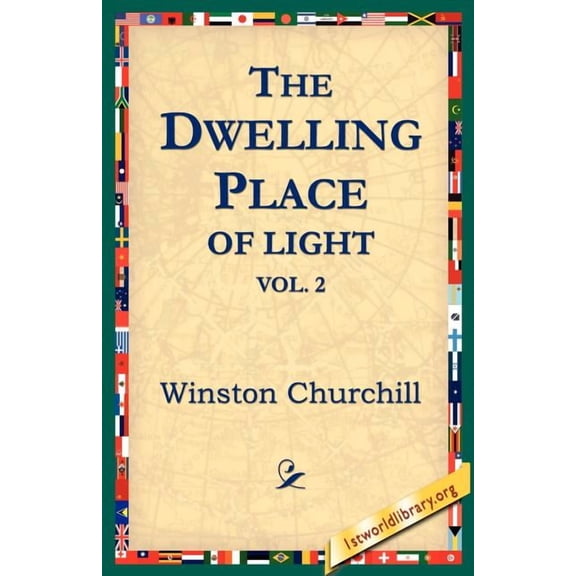 The Dwelling-Place of Light, Vol 2, (Paperback)