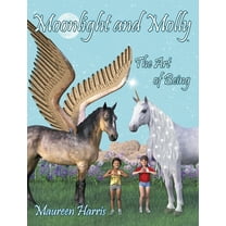 Moonlight and Molly : The Art of Being (Hardcover)