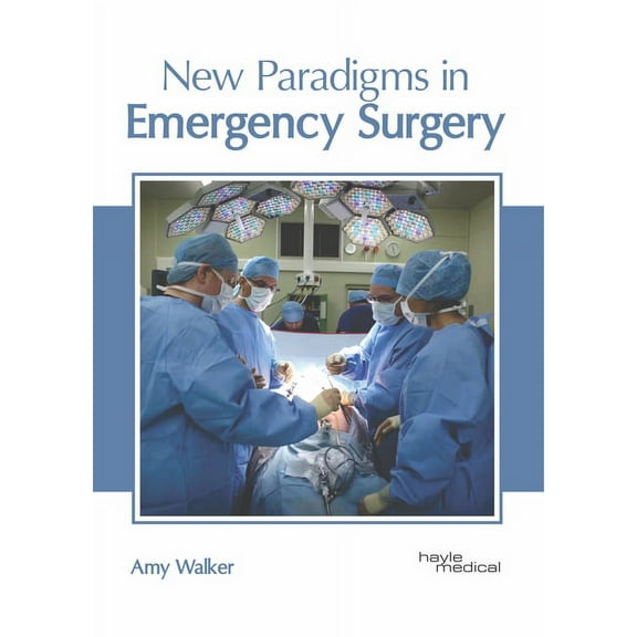 New Paradigms in Emergency Surgery, (Hardcover)