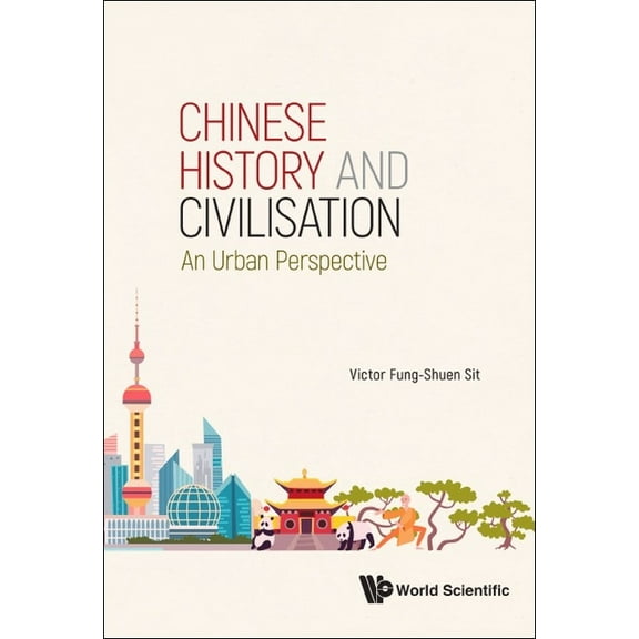 Chinese History and Civilisation: An Urban Perspective, (Hardcover)